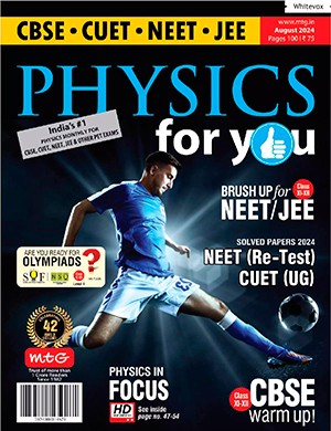 Physics For You August (2024)