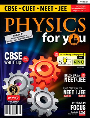 Physics For You September (2024)