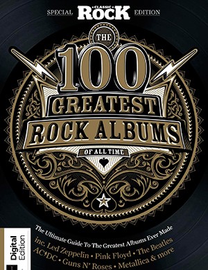 Classic Rock 100 Greatest Albums You Should Own On Vinyl 9th edition (2024)