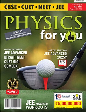 Physics For You May (2025)