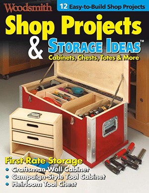 Woodsmith Shop Projects Storage Ideas (2025)